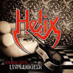 Helix : Smash Hits...Unplugged!